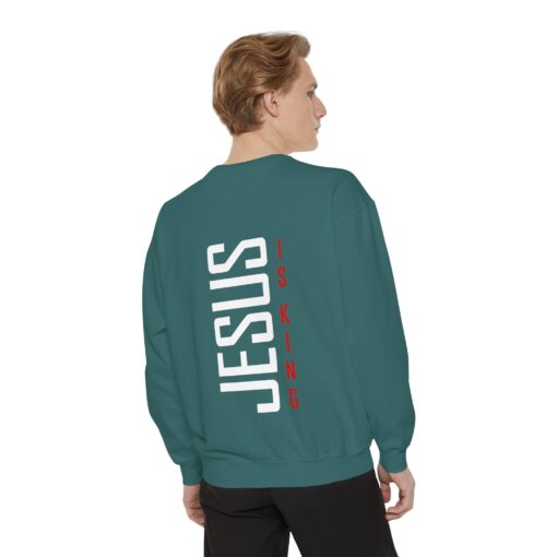 Jesus is King Sweatshirt - Image 10